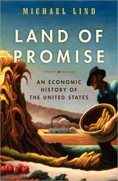Michael Lind Land of Promise